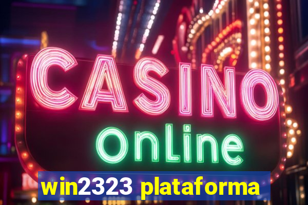 win2323 plataforma